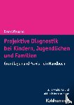 Wienand, Franz - Projektive Diagnostik bei Kindern, Jugendlichen und Familien