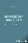Richter, Holger - Jenseits der Diagnosen