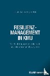 Weber, Jakob, Held, Holger - Resilienzmanagement in KMU
