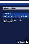 Schorberger, Gregor - Liebende - diskriminiert und verurteilt