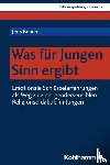 Beiner, Jens - Was für Jungen Sinn ergibt