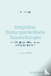 Boger, Katrin - Integrative Bindungsorientierte Traumatherapie bei Säuglingen, Kleinkindern und Vorschulkindern