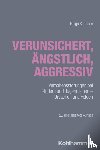 Simchen, Helga - Verunsichert, ängstlich, aggressiv