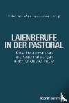  - Laienberufe in der Pastoral