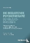Althoff, Marie-Luise - Die begleitende Psychotherapie der Bezugspersonen