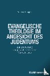 Pangritz, Andreas - Evangelische Theologie im Angesicht des Judentums