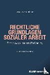 Falterbaum, Johannes - Rechtliche Grundlagen Sozialer Arbeit