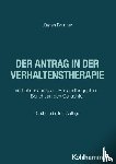Brunner, Jürgen - Der Antrag in der Verhaltenstherapie