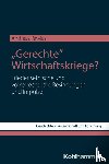 Pawlas, Andreas - "Gerechte" Wirtschaftskriege?