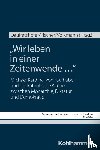  - "Wir leben in einer Zeitenwende ..."