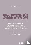 Schwarzkopf, Andreas - Praxiswissen für Hygienebeauftragte