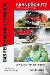 Savinsky, Godo, Bergdoll, Roy, Blasczyk, Alexander, Bräutigam, Andreas - Das Feuerwehr-Lehrbuch
