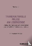 Hauser, Elke - Transkulturelle Pflege am Lebensende