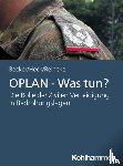 Becker, Uwe, Heck, Sebastian - OPLAN DEU - Was tun?