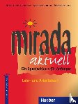 Fernandez, Nieves Castells, Lohmann, Mechthild, Saco, Lidia Santiso - Mirada aktuell - Ein Spanischkurs für Anfänger / Lehr- und Arbeitsbuch