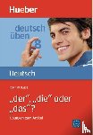 Busse, Joachim - Deutsch üben 08. 'Der', 'die' oder 'das'?