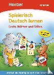  - Spielerisch Deutsch lernen. Erste Wörter und Sätze. Vorschule