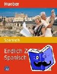 Bonachera Álvarez, Trinidad - Endlich Zeit für Spanisch - Buch mit 2 Audio-CDs