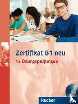 Balser, Aliki Ernestine Olympia, Glotz-Kastanis, Jo, Papadopoulou, Maria, Paradi-Stai, Daniela - Zertifikat B1 neu. Prüfungsvorbereitung. Übungsbuch + MP3-CD