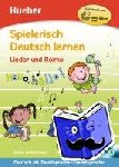 Schwarz, Martina - Spielerisch Deutsch lernen - Lieder und Reime - Deutsch als Zweitsprache / Fremdsprache / Buch mit eingelegter Audio-CD