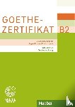  - Goethe-Zertifikat B2 - Prufungsziele, Testbeschreibung