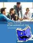 Buscha, Anne, Linthout, Gisela - Geschäftskommunikation - Verhandlungssprache - Deutsch als Fremdsprache / Kursbuch mit Audio-CD