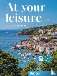 Pälmke, Angi - At your leisure A1. Kurs- und Arbeitsbuch mit Audios online