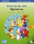 Böse, Susanne, Leberer, Sigrid - Rund um das Jahr. Kinderbuch Deutsch-Russisch