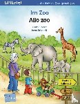 Fischer, Ulrike, Brischnik, Irene - Im Zoo. Kinderbuch Deutsch-Italienisch