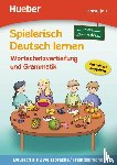 Techmer, Marion, Löw, Maximilian - Spielerisch Deutsch lernen
