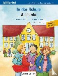 Böse, Susanne - In der Schule. A scuola. Kinderbuch Deutsch-Italienisch