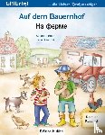 Böse, Susanne, Brischnik-Pöttler, Irene - Auf dem Bauernhof Deutsch-Russisch