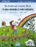 Böse, Susanne - So bunt ist meine Welt / Il mio mondo è così colorato