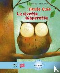 Friester, Paul, Goossens, Philippe - Heule Eule. Deutsch-Italienisch