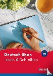 Bader, Franziska, Kölblin, Corinna - Deutsch uben