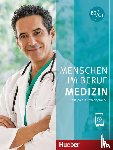 Thommes, Dorothee, Schmidt, Alfred - Menschen im Beruf - Medizin. Kursbuch mit Audios online