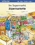 Böse, Susanne, Leberer, Sigrid - Im Supermarkt. Kinderbuch Deutsch-Türkisch