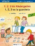 Böse, Susanne, Dinter, Isabelle - 1, 2, 3 im Kindergarten. Kinderbuch Deutsch-Spanisch
