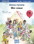 Fischer, Ulrike, Loesch, Jessica von - Meine Familie. Kinderbuch Deutsch-Russisch