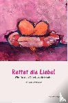Strittmatter, Beate - Rettet die Liebe