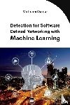 Sudar, Muthamil - Detection for Software Defined Networking with Machine Learning