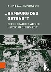 Markova, Dr. Ina, Wedrac, Dr. Stefan - "Hamburg des Ostens"?
