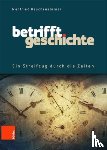 Rauchensteiner, Manfried - Betrifft Geschichte