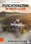 Kath, Thomas - Forchtenstein im Mittelalter