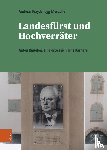Fraydenegg-Monzello, Dr. Andreas - Landesfurst und Hochverrater