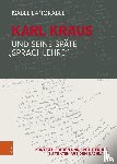 Langkabel, Isabel - Karl Kraus und seine späte "Sprachlehre"