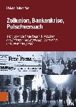 Belndorfer, Dr. Helene - Zollunion, Bankenkrise, Putschversuch