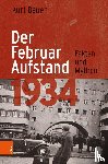 Bauer, Kurt - Der Februaraufstand 1934