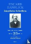  - Eduard Hanslick. Sämtliche Schriften. Historisch-kritische Ausgabe