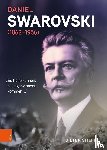 Stiefel, Dieter - Daniel Swarovski (1862-1956)
